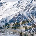 22 Rewarding Storms