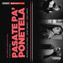 Pasate Pa' Ponetela专辑