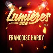 Lumières sur Françoise Hardy, Vol. 2