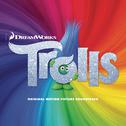 TROLLS (Original Motion Picture Soundtrack)专辑