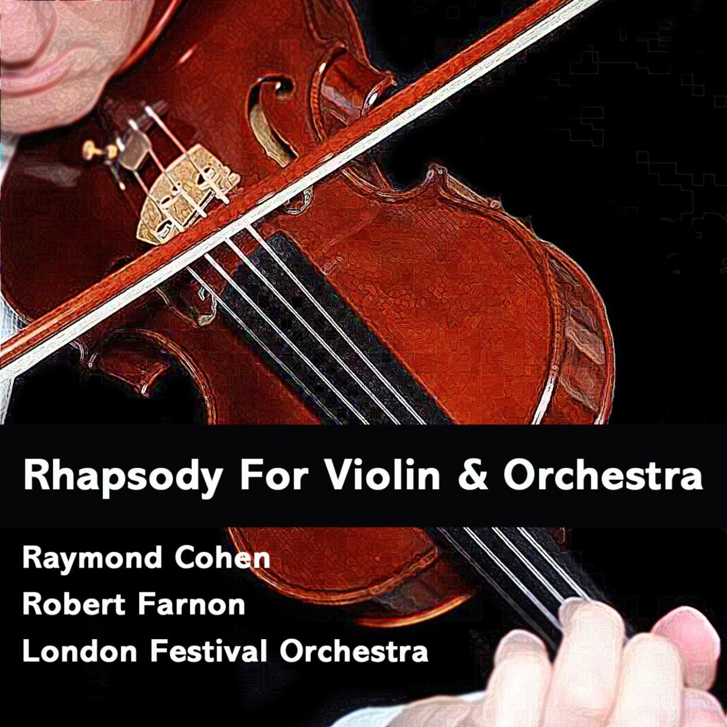 Rhapsody For Violin & Orchestra