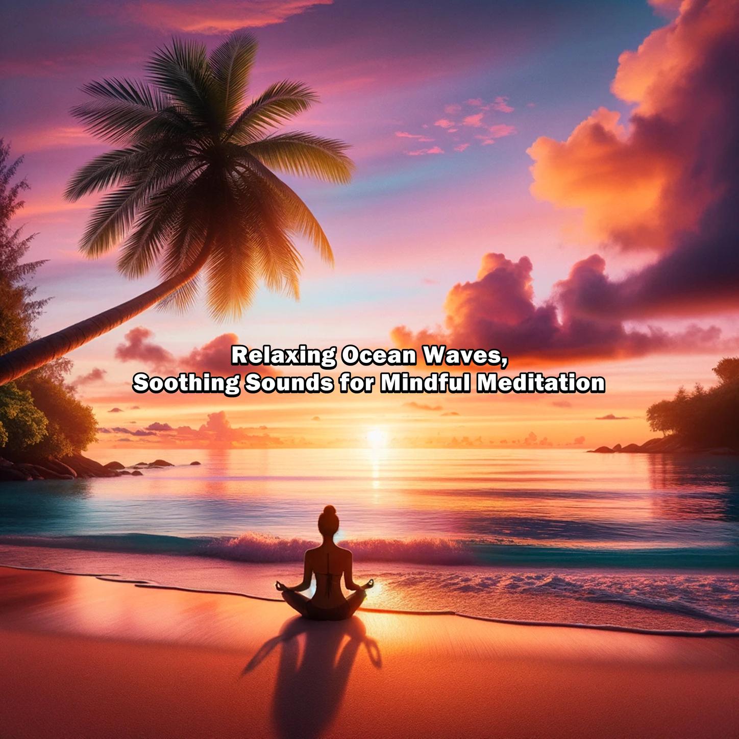 Ocean Sound - Sea Breeze Harmony, Soothing Sounds for Mindful Relaxation