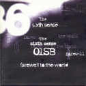 The Sixth Sense Farewell To The World专辑