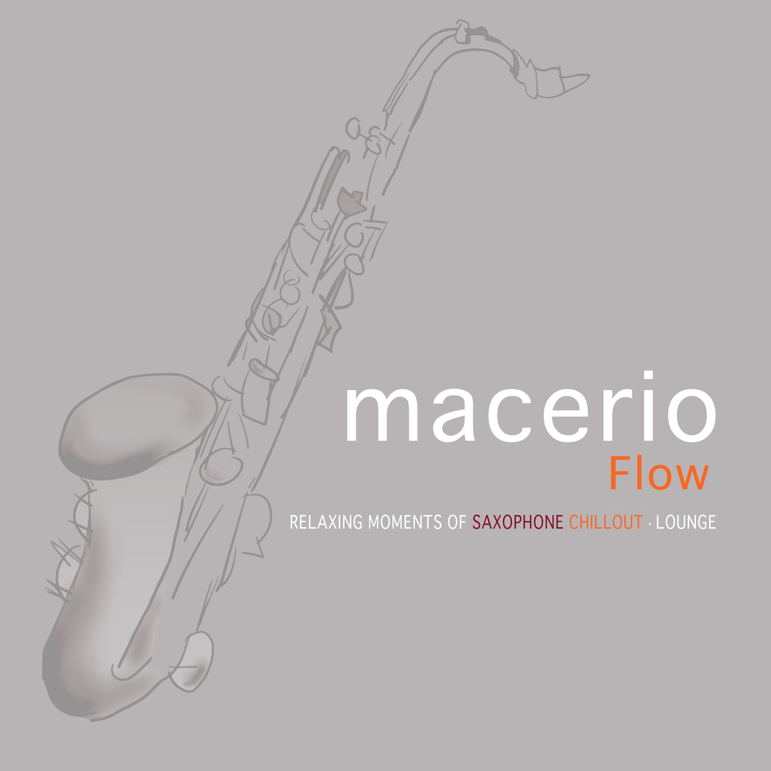 Flow: Relaxing Moments of Saxophone Chillout Lounge