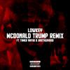 Lowkey - McDonald Trump Remix