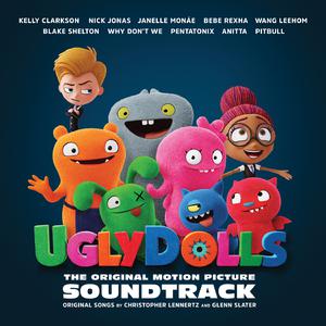 Unbreakable - UglyDolls (Janelle Monáe & Kelly Clarkson) (Karaoke Version) 带和声伴奏