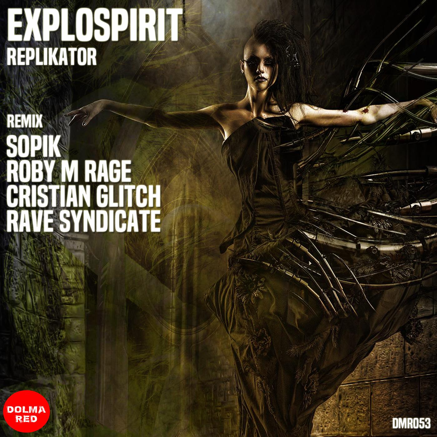 exploSpirit - Replikator (Cristian Glitch Remix)