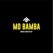 Mo Bamba (Moksi Switch Up)