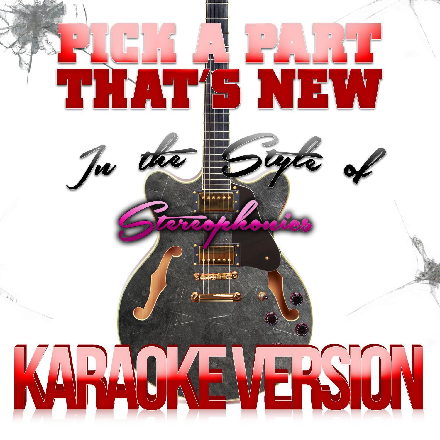 Pick a Part That's New (In the Style of Stereophonics) [Karaoke Version] - Single专辑