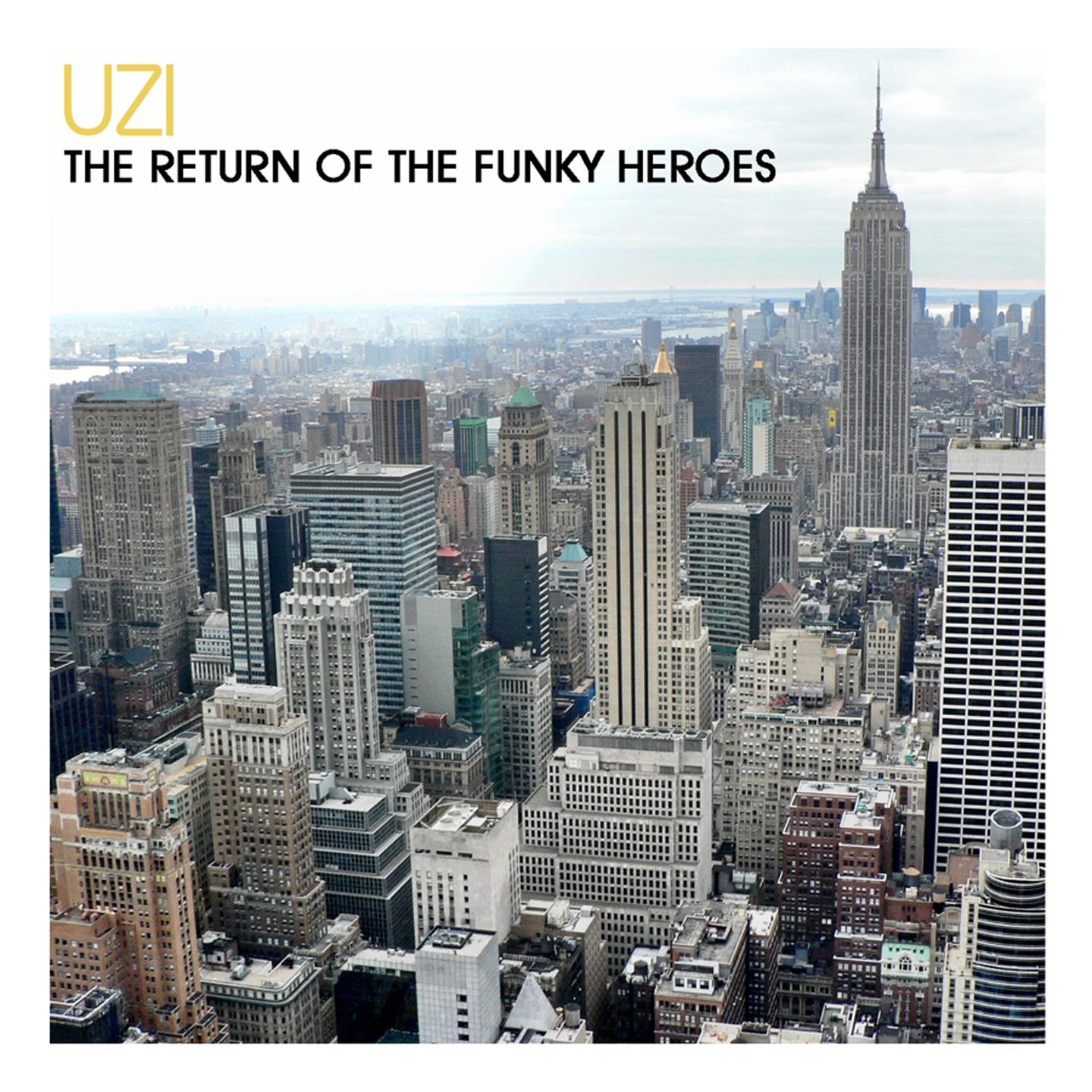 The Return of the Funky Heroes