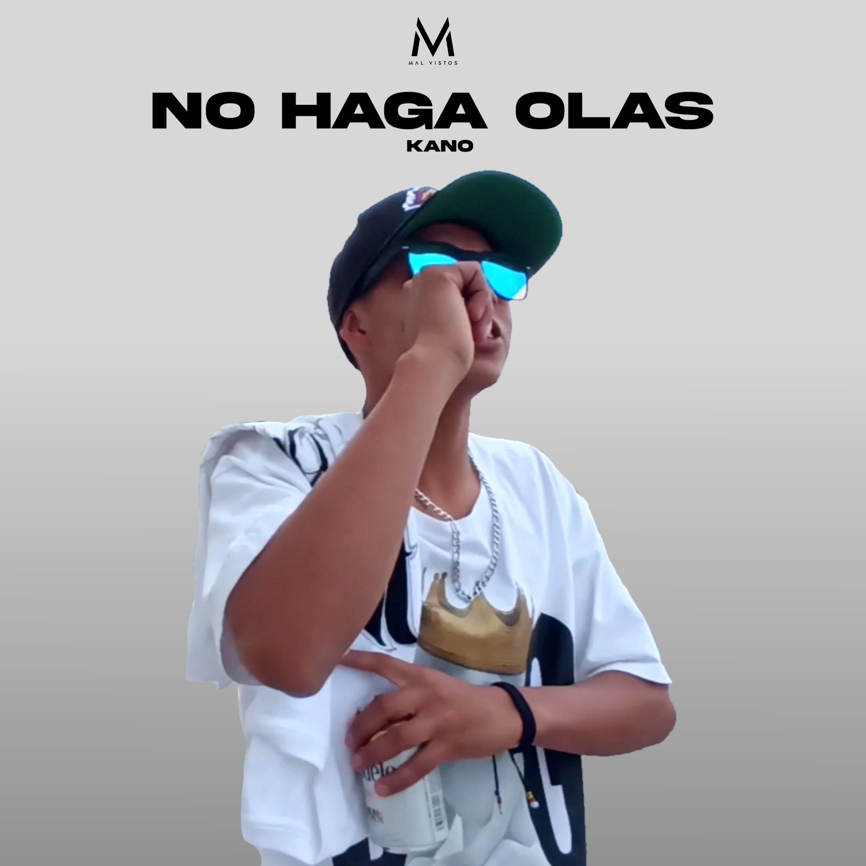 Kano - No Haga Olas