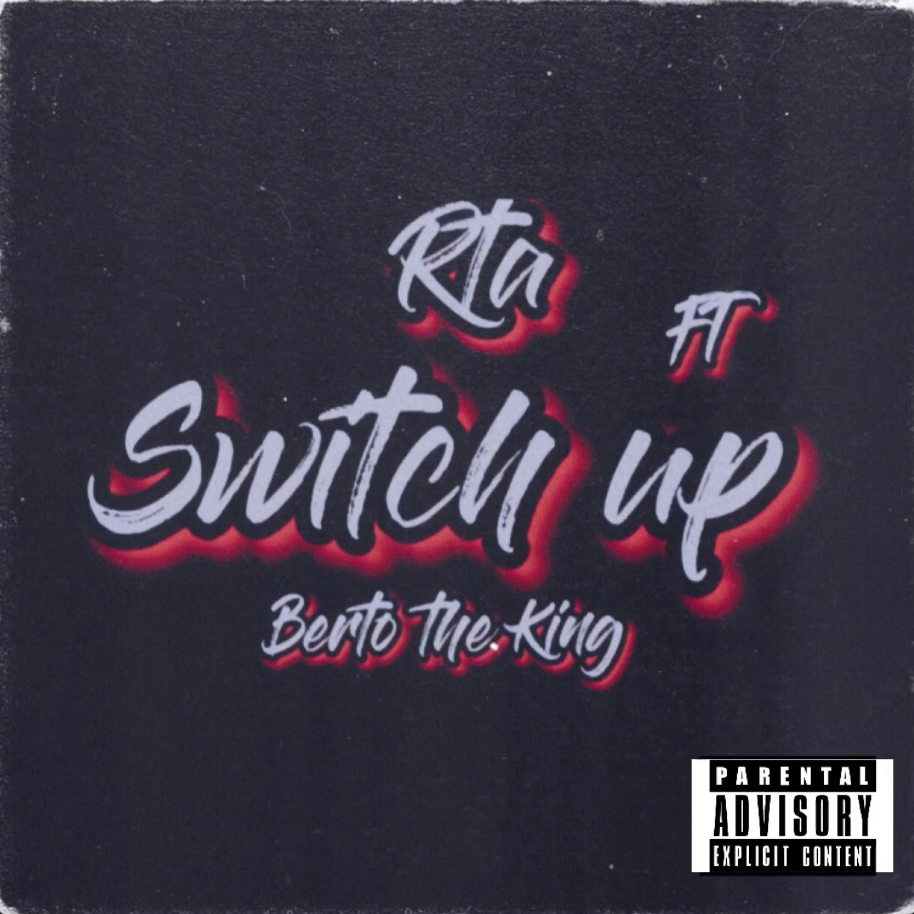 Switch Up (feat. Berto The King)
