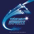 Starlight Express (The Original Cast Recording / Remastered 2005)