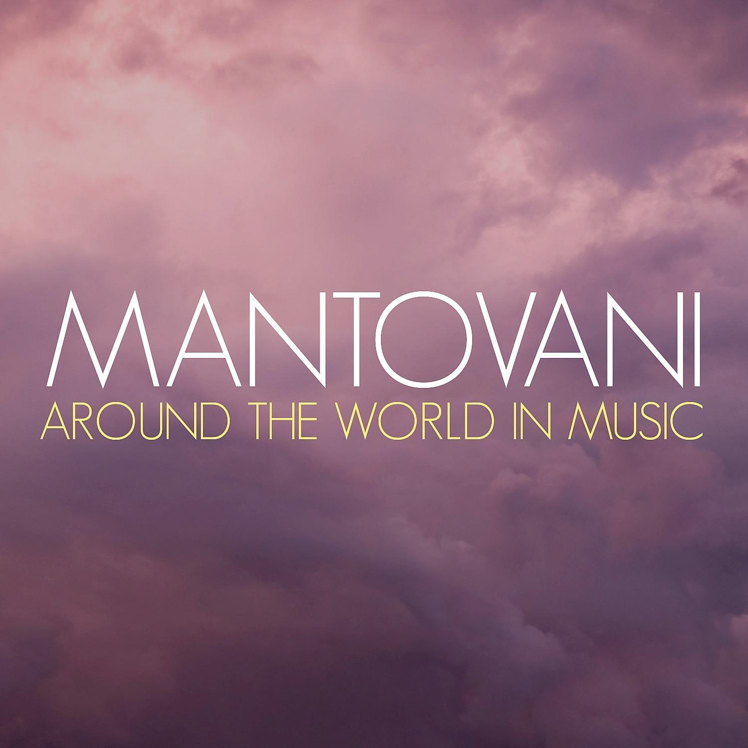 Mantovani: Around the World in Music专辑