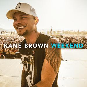 Weekend - Kane Brown (karaoke) 带和声伴奏 （升4半音）