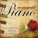 Romantic Piano. Sweet Romantic Ballads with Piano专辑