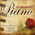 Romantic Piano. Sweet Romantic Ballads with Piano专辑