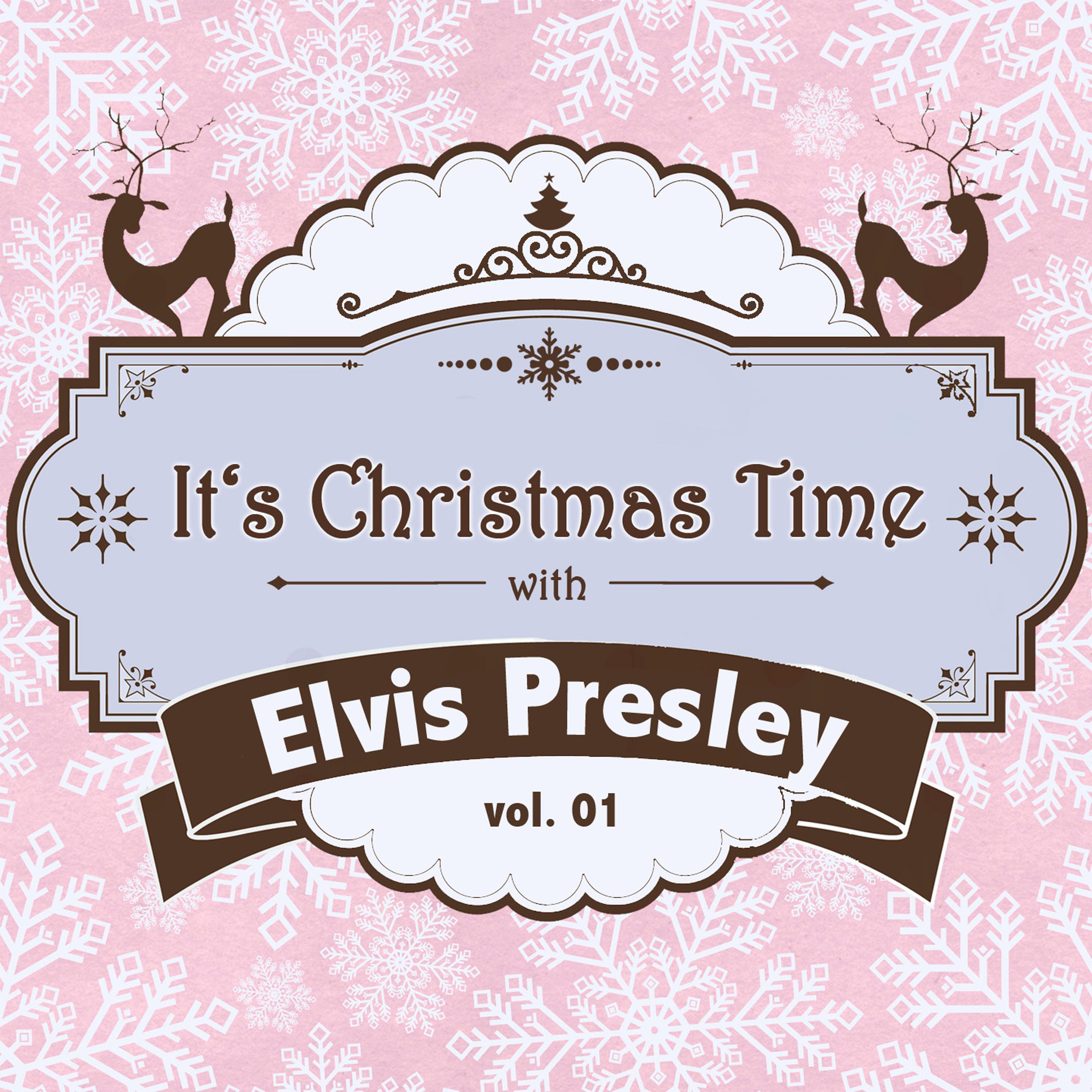 It's Christmas Time with Elvis Presley, Vol. 01专辑