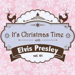 It's Christmas Time with Elvis Presley, Vol. 01专辑