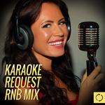 Karaoke Request Rnb Mix专辑