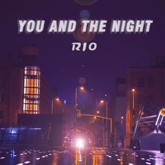 You and the Night