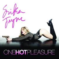 Erika Jayne - One Hot Pleasure dj原唱
