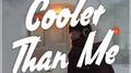 Cooler Than Me (DRMLND Remix)专辑