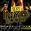 CHOCOLIT TYE - Sexy in Yo Boots