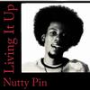 Nutty Pin - Living It Up (feat. Jafaar, Ruggedman, Abounce, Noga, Hankuffz, Intrudah, Mode 9, Dr. Fresh, C-More, Basket Mouth & Black Face)