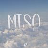 T.W.O - Miso