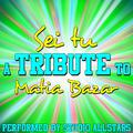 Sei tu (A Tribute to Matia Bazar) - Single