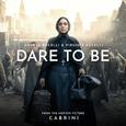 Dare To Be (From The Motion Picture "Cabrini")