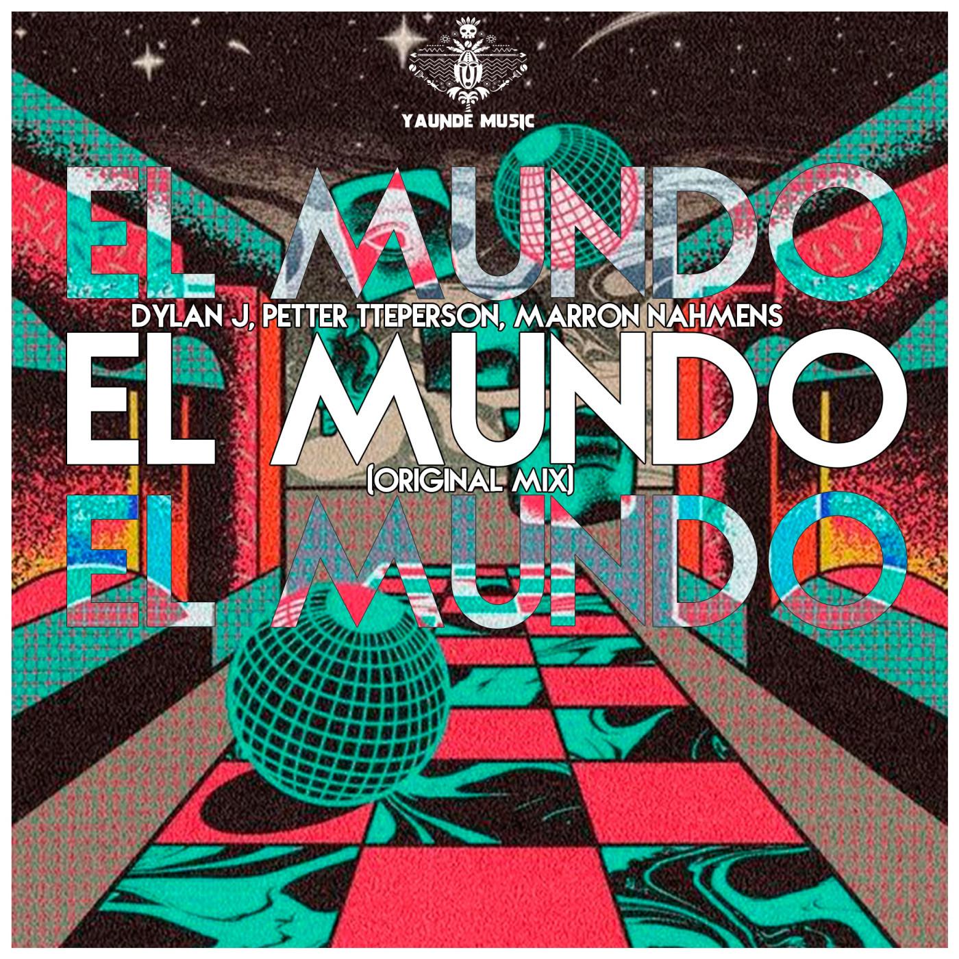 Dylan J - El Mundo (Original Mix)