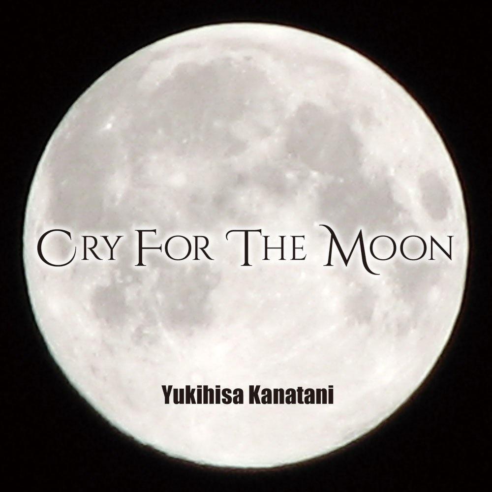Cry For The Moon