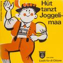 Hüt tanzt Joggelimaa - Liedli für die Chlyne专辑