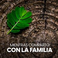 Mientras comparto con la familia
