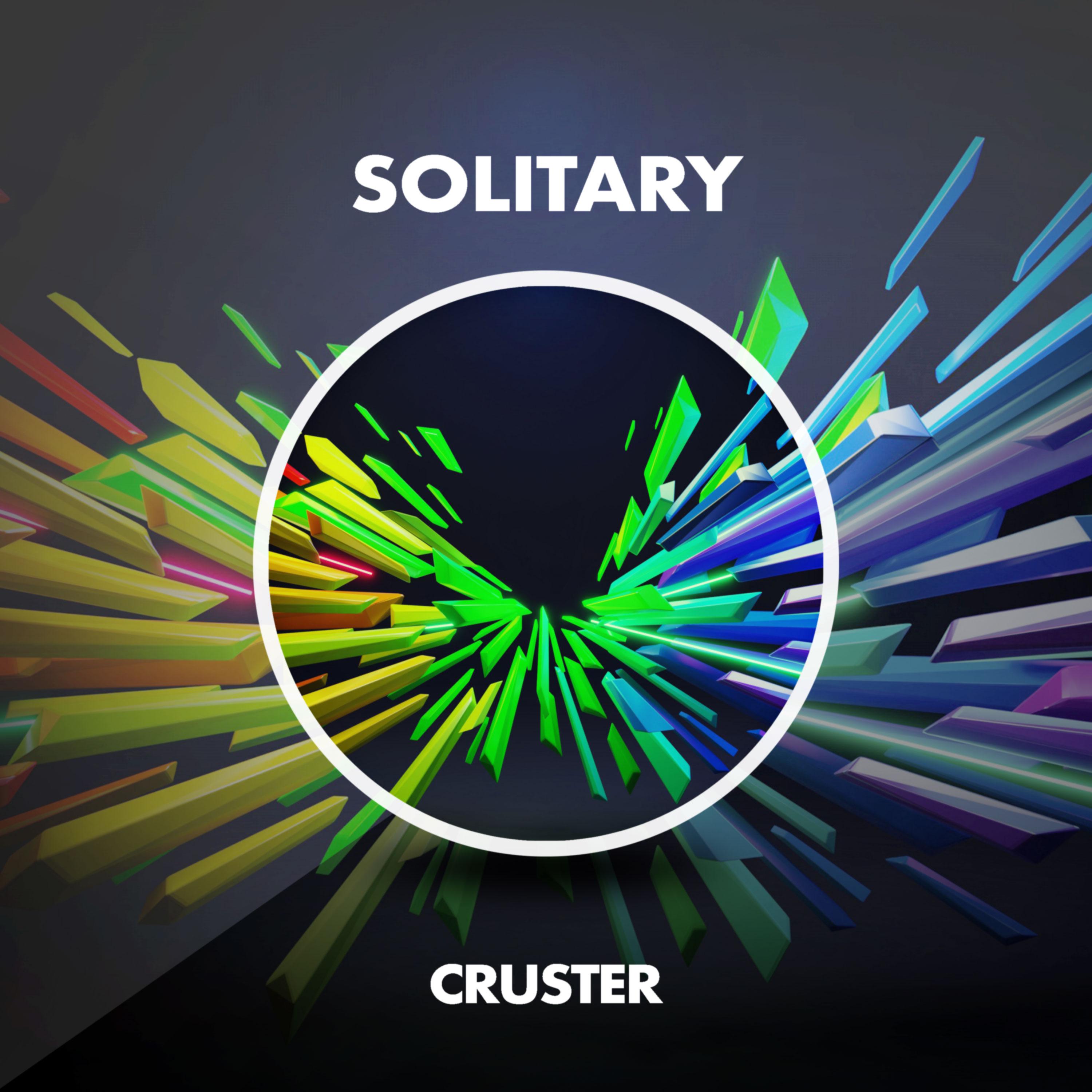 Cruster - Solitary (Original Mix)