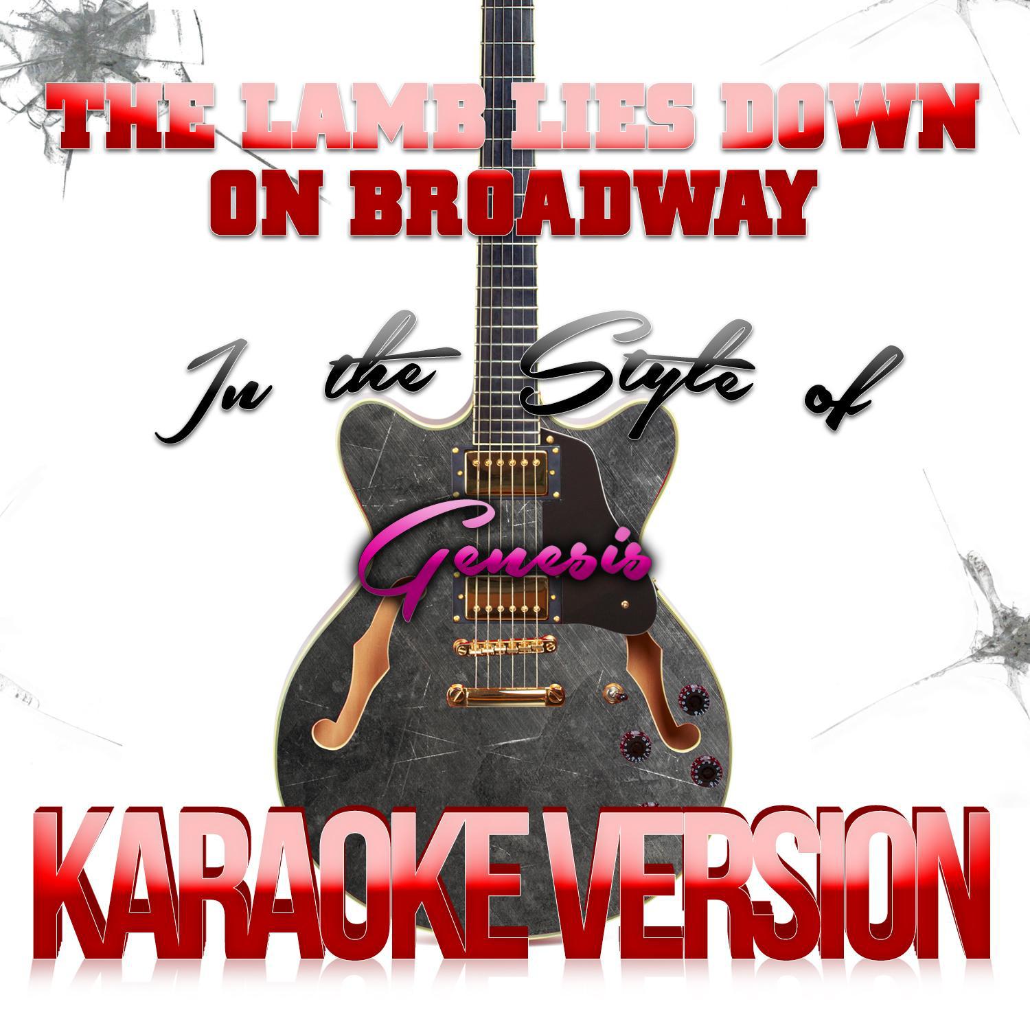 The Lamb Lies Down on Broadway (In the Style of Genesis) [Karaoke Version] - Single专辑