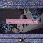 $he left my world专辑