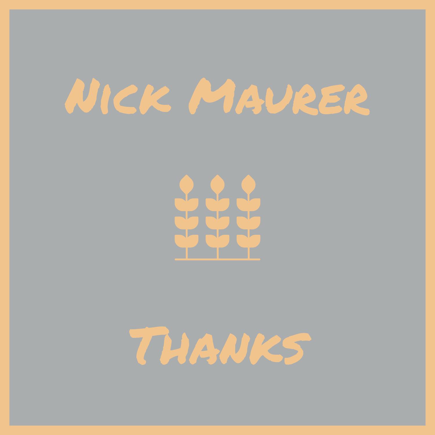 Nick Maurer - Thanks