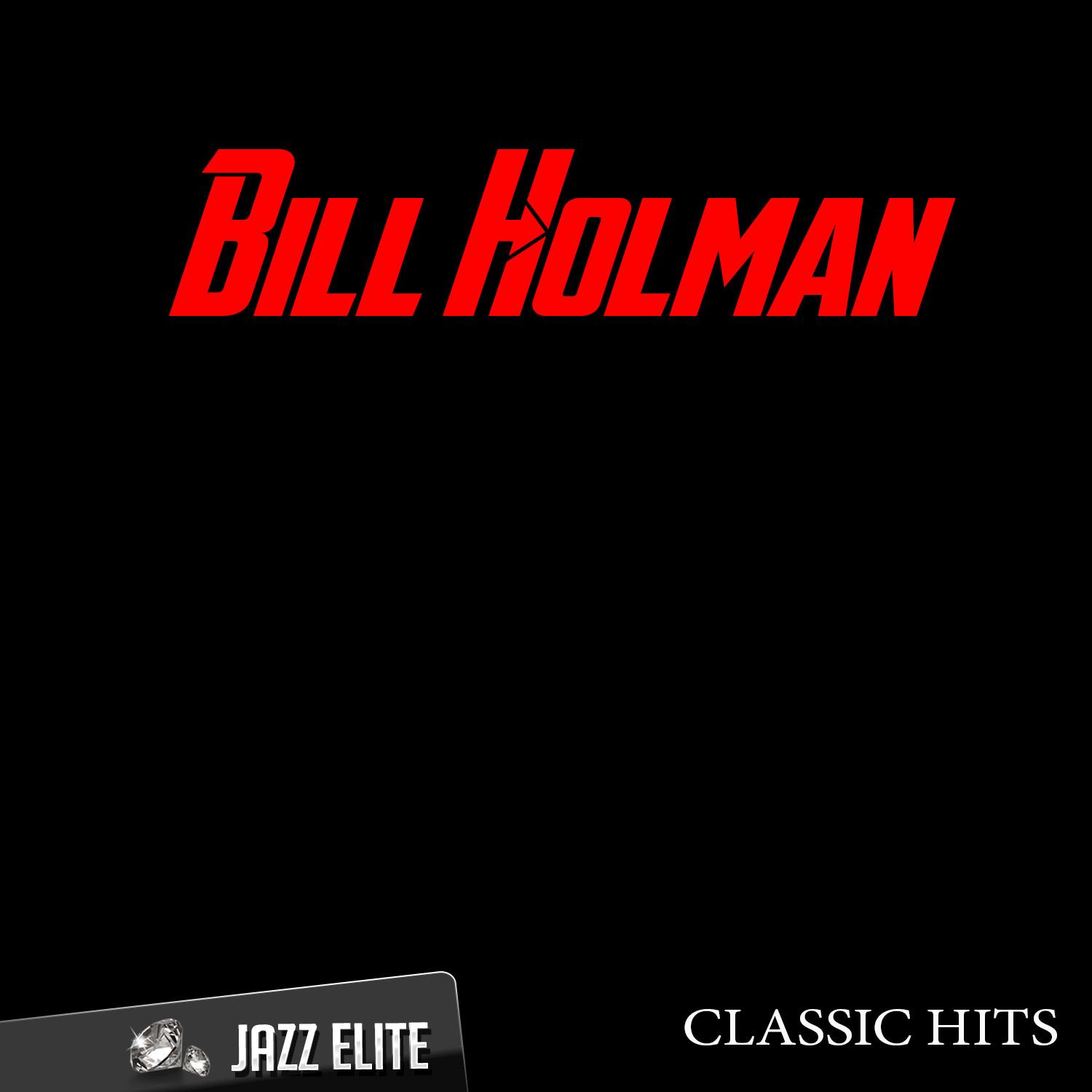 Classic Hits By Bill Holman