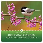 Relaxing Garden: Music and Nature Sounds专辑