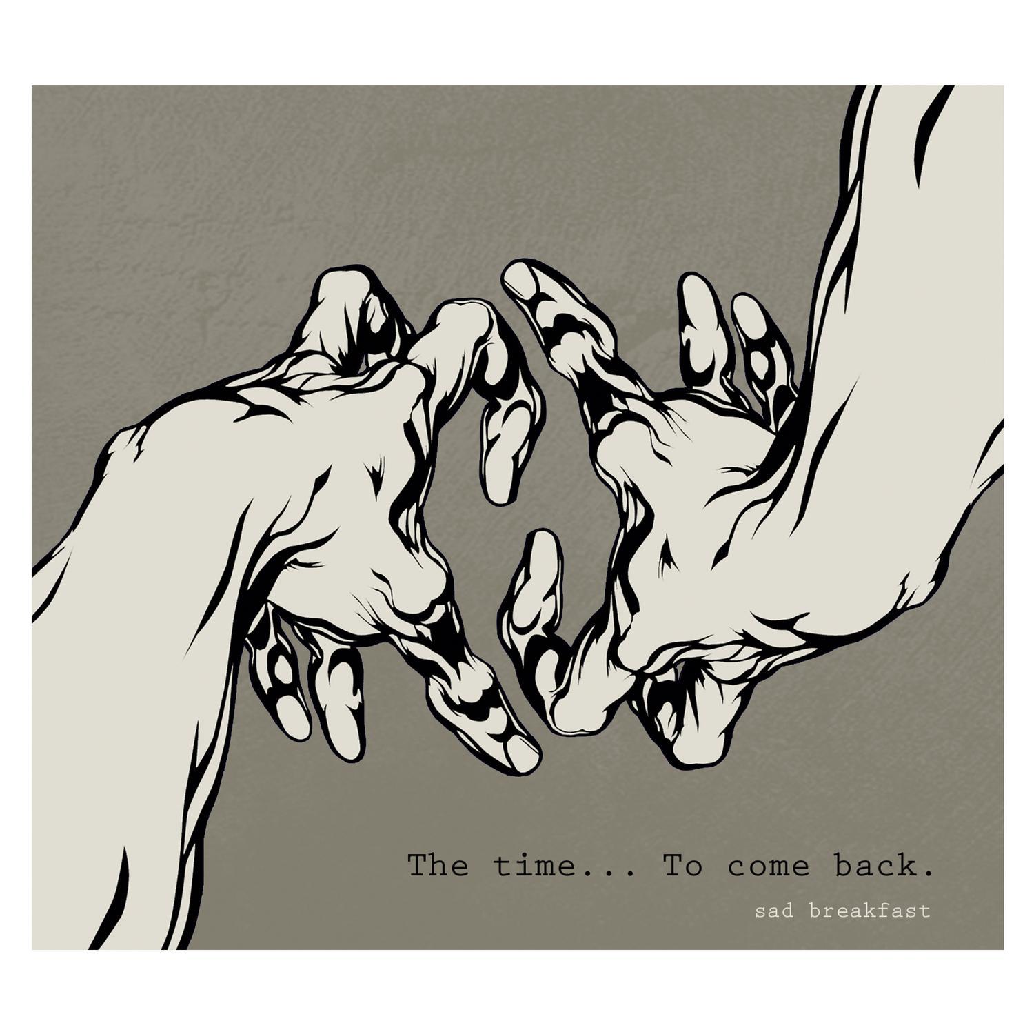The Time… to Come Back