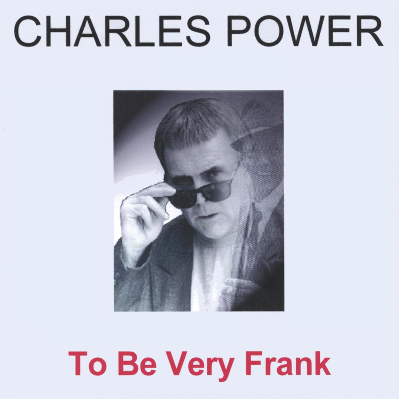 To Be Very Frank
