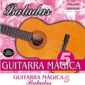 Guitarra Mágica Baladas (Edición Deluxe) (Vol 5.)