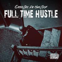 Full Time Hustler - Yo Gotti
