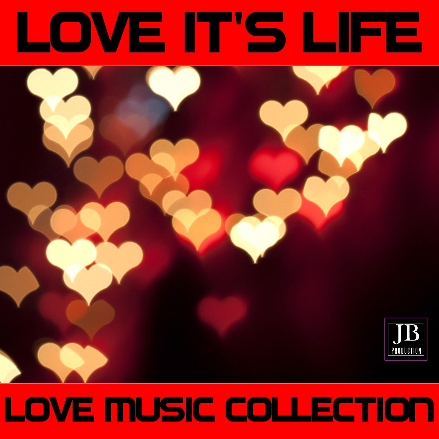 Love It's Life (Love Music Collection)
