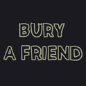 bury a friend （Cover：Billie Eilish）专辑