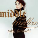 middle and mellow of toko furuuchi专辑