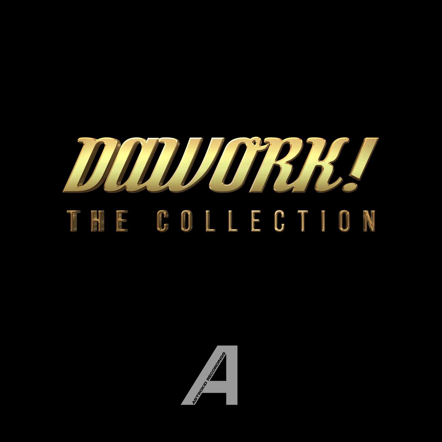 Dawork ! the Collection (Original mix)